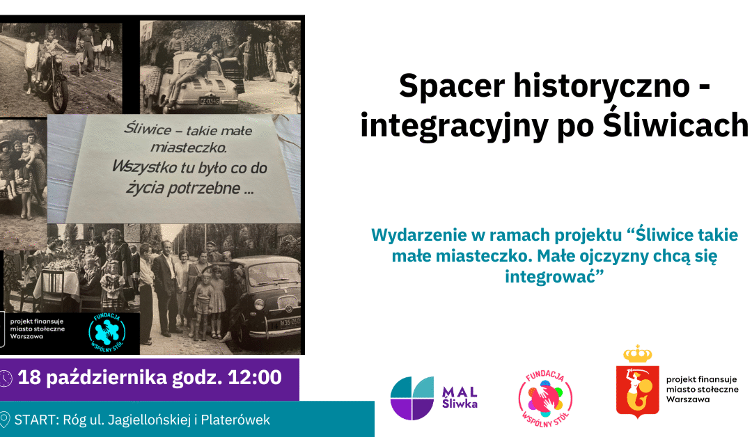 Wyjątkowy spacer historyczno-integracyjny po Śliwicach 18 października.