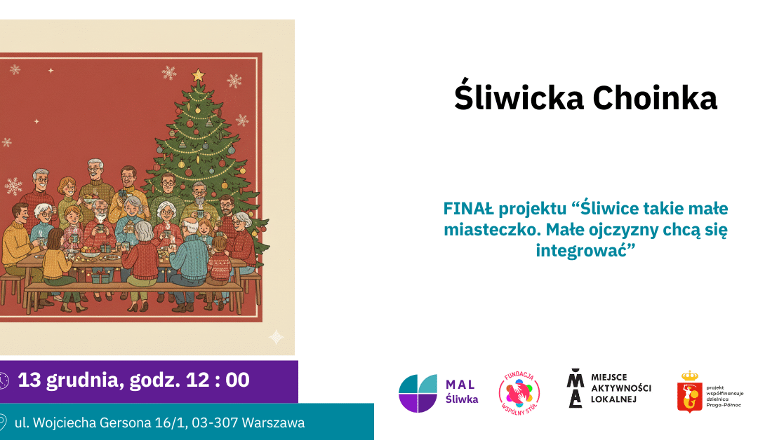 „Śliwicka Choinka” – zapraszamy na integracyjne spotkanie wigilijne.